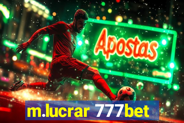 m.lucrar 777bet